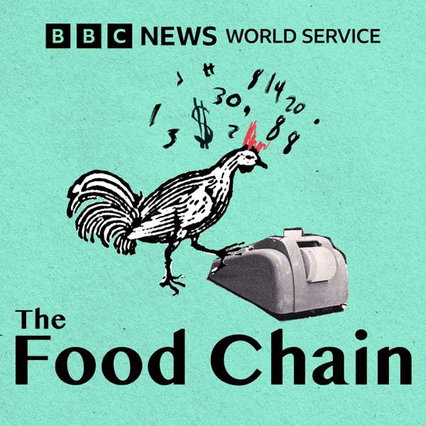 The Food Chain – BBC World Service