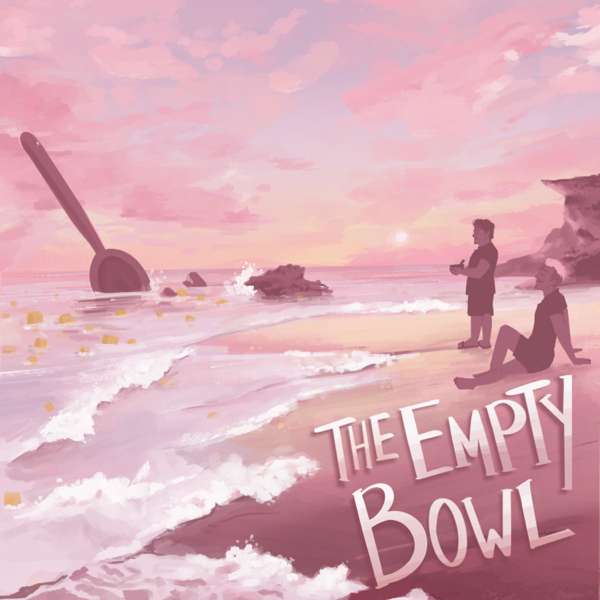 The Empty Bowl – Justin McElroy