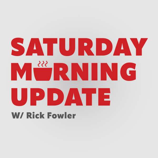 Saturday Morning Update with Rick Fowler – WMAL | Cumulus Media Washington