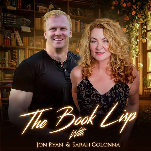 The Book Lisp with Jon Ryan & Sarah Colonna