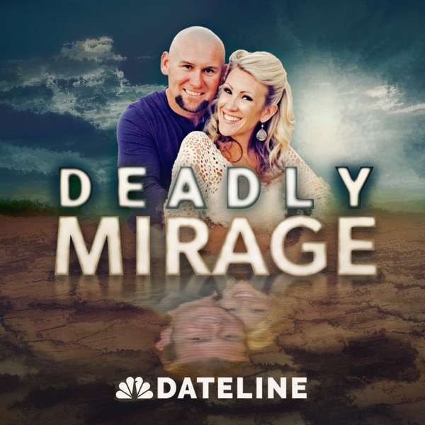 Deadly Mirage – NBC News