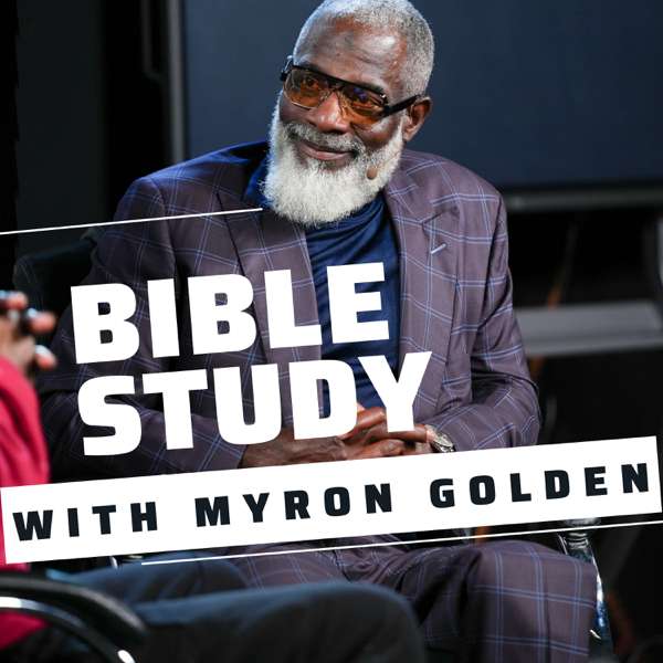 Bible Study with Myron Golden