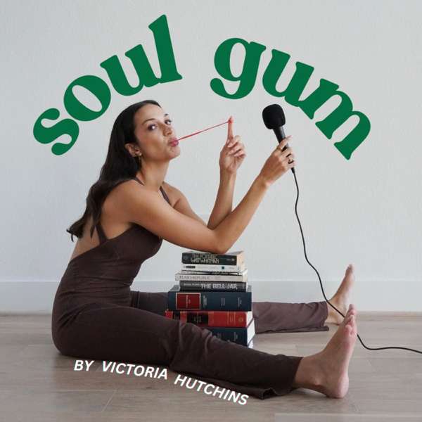 Soul Gum – by Victoria Hutchins