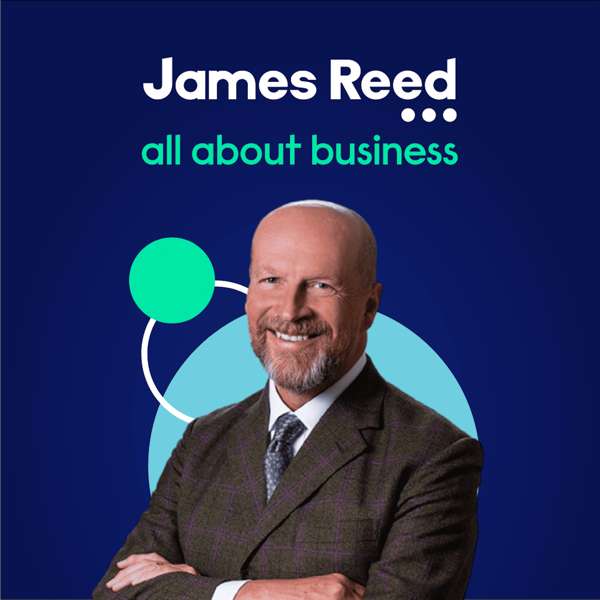 James Reed: all about business