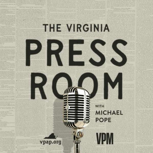 The Virginia Press Room – VPM & VPAP