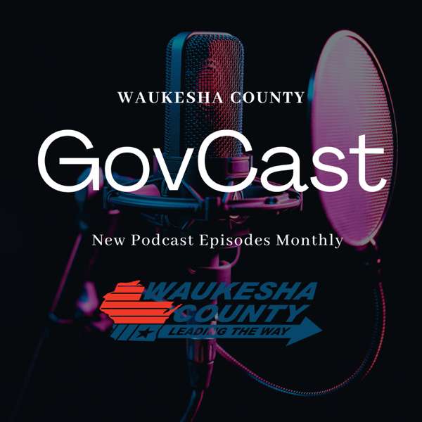 GovCast – Waukesha County