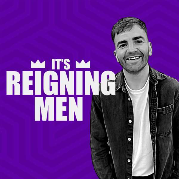 It’s Reigning Men