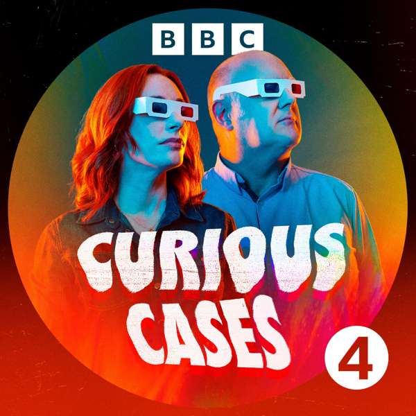 Curious Cases – BBC Radio 4