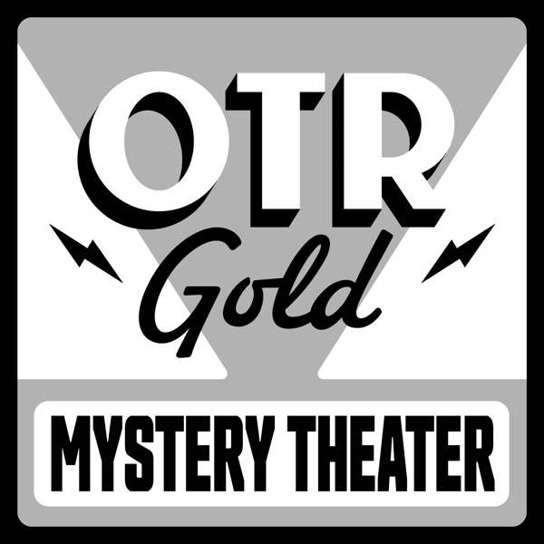 CBS Radio Mystery Theater | Old Time Radio – OTR Gold