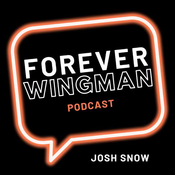 The Forever Wingman Podcast