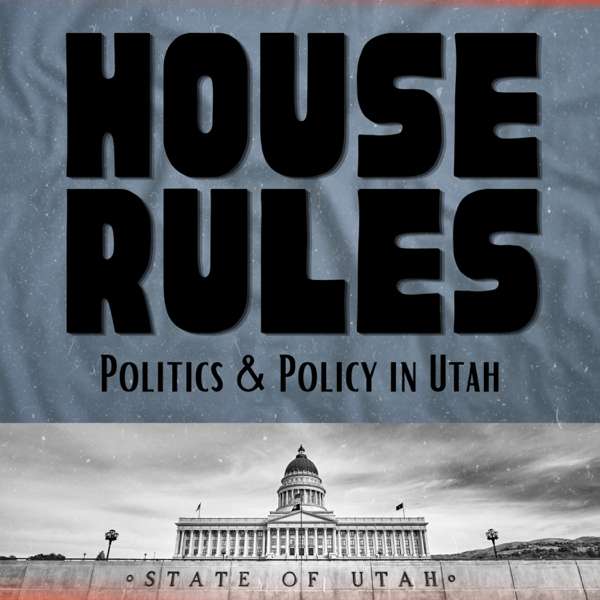 House Rules: Politics and Policy in Utah