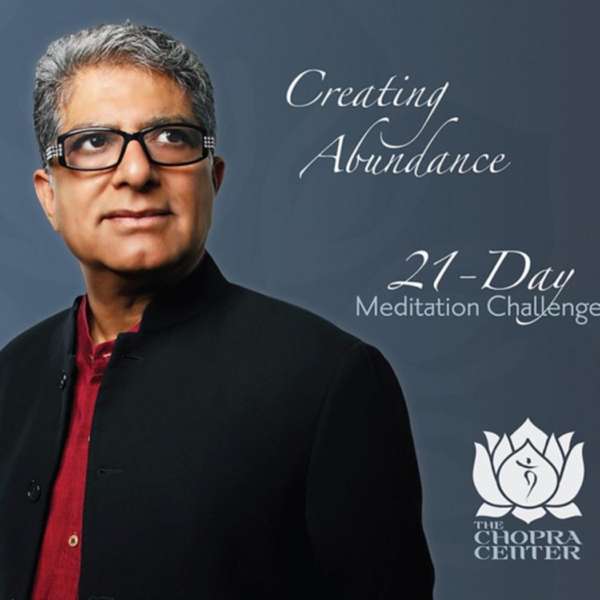 21 Days of Abundance – Meditation Series – Deepak Chopra