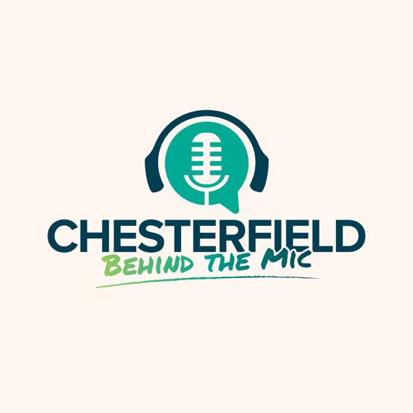 Chesterfield Behind the Mic