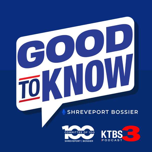 KTBS: Good to Know Shreveport-Bossier – KTBS 3