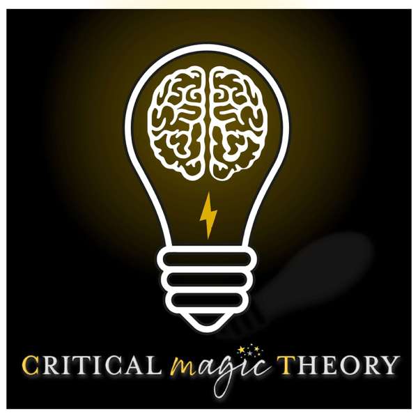 Critical Magic Theory: An Analytical Harry Potter Podcast – Prof. Julian Wamble