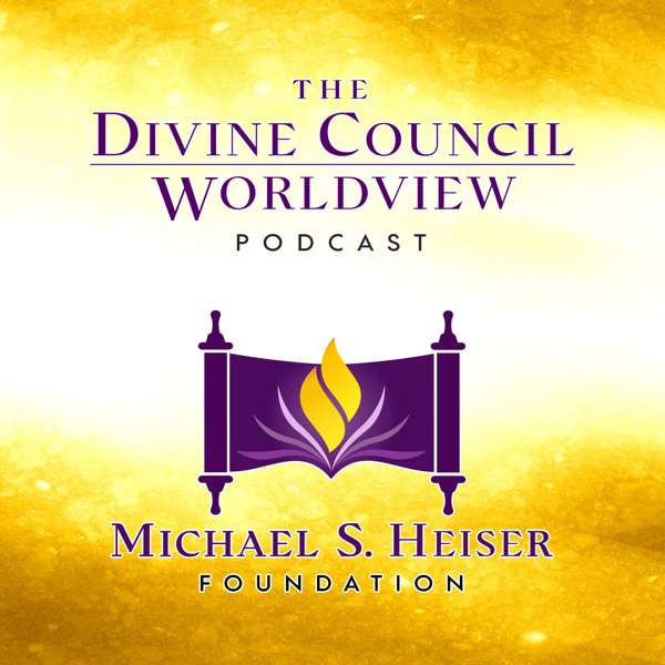 The Divine Council Worldview Podcast – Dr. Ronn Johnson