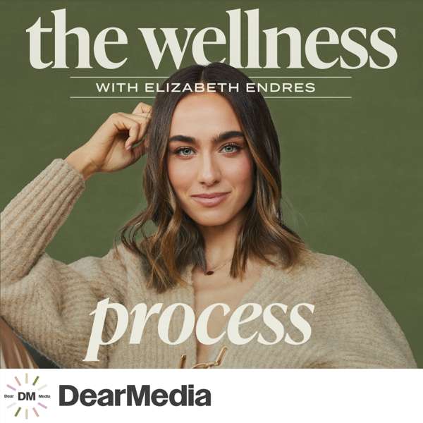 The Wellness Process – Dear Media