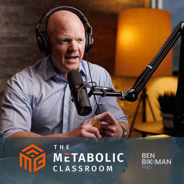 The Metabolic Classroom with Dr. Ben Bikman – Insulin IQ