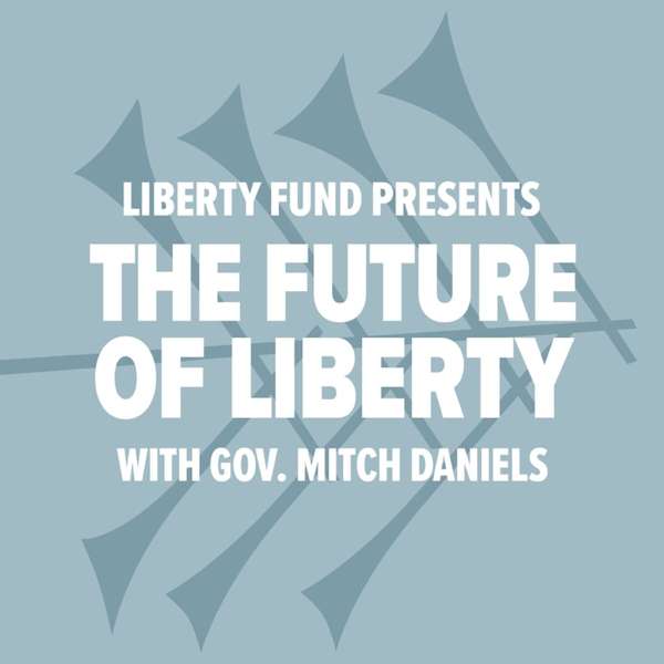 The Future of Liberty – Mitch Daniels