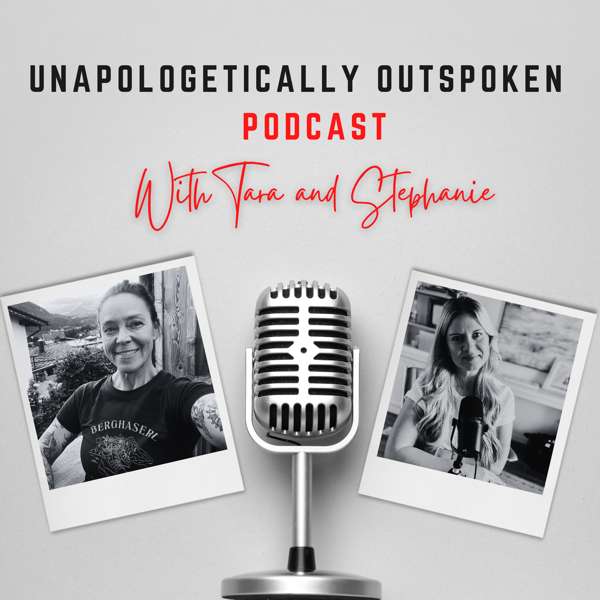 Unapologetically Outspoken – Stephanie Keith and Tara Munjekovich