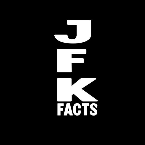 The JFK Facts Podcast – Co-hosted by Jefferson Morley & Larry Schnapf