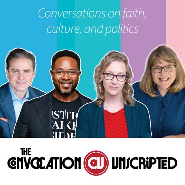 The Convocation Unscripted – Diana Butler Bass, Kristin Du Mez, Robert P. Jones, and Jemar Tisby