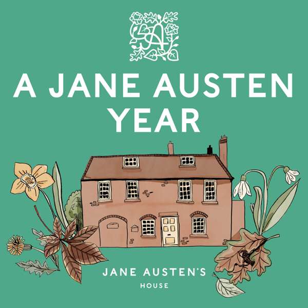 A Jane Austen Year – Jane Austen’s House