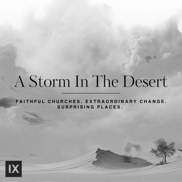 A Storm In The Desert—Podcast by 9Marks