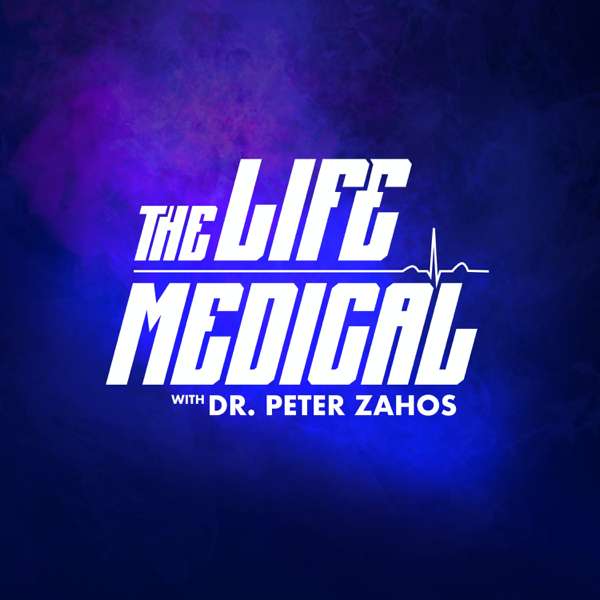 The Life Medical – Dr. Peter Zahos