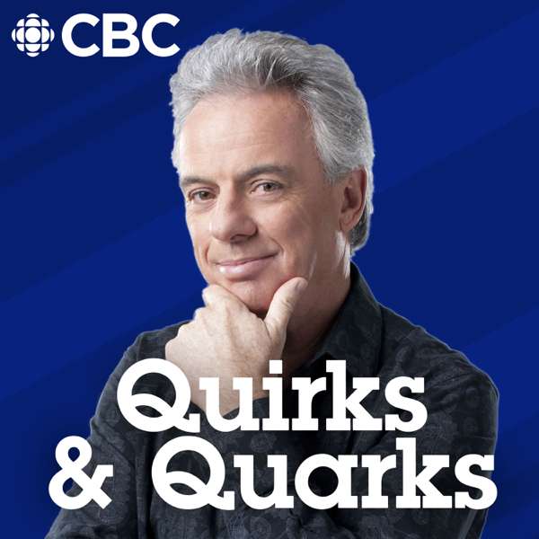 Quirks and Quarks – CBC