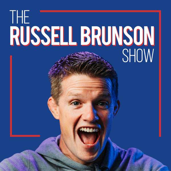 The Russell Brunson Show – Russell Brunson | YAP Media