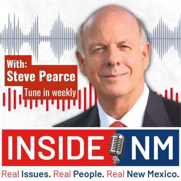 Inside New Mexico with Steve Pearce – Inside New Mexico