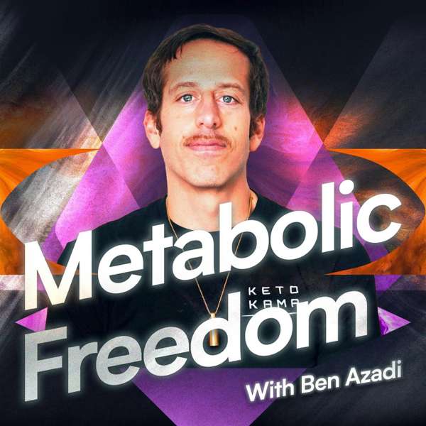 Metabolic Freedom With Ben Azadi – Ben Azadi