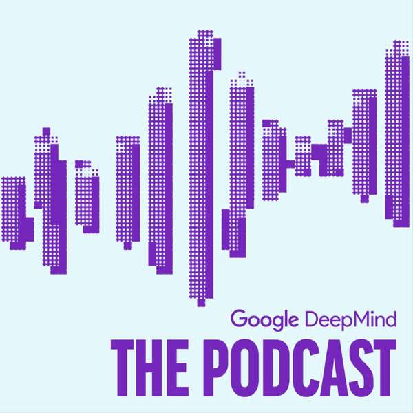 Google DeepMind: The Podcast – Hannah Fry