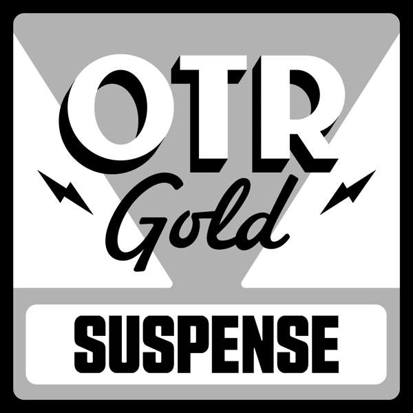 Suspense | Old Time Radio – OTR Gold