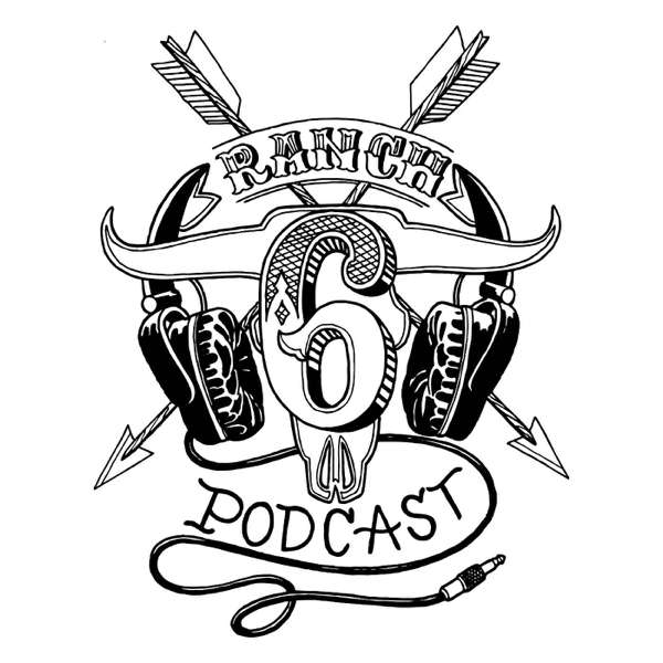 6 Ranch Podcast – James Nash