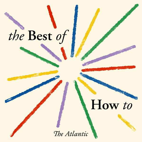 The Best of “How To”