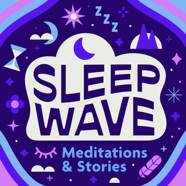 Sleep Wave: Sleep Meditation & Sleepy Stories – Sleep Meditation & Sleepy Stories