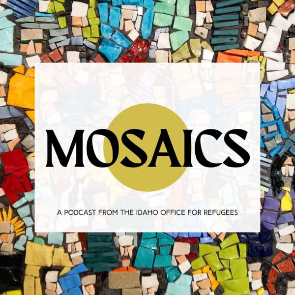 Mosaics – Idaho Office For Refugees | SB Studios