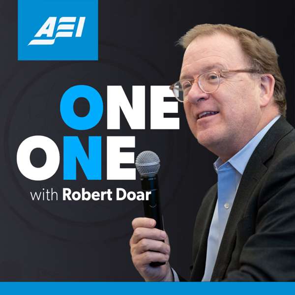 One on One with Robert Doar – AEI Podcasts