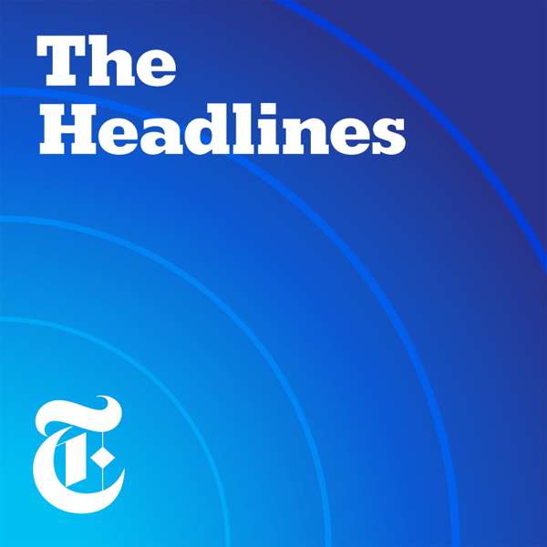 The Headlines – The New York Times