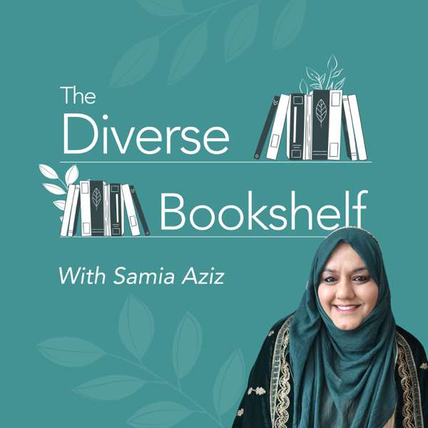 The Diverse Bookshelf – Samia Aziz