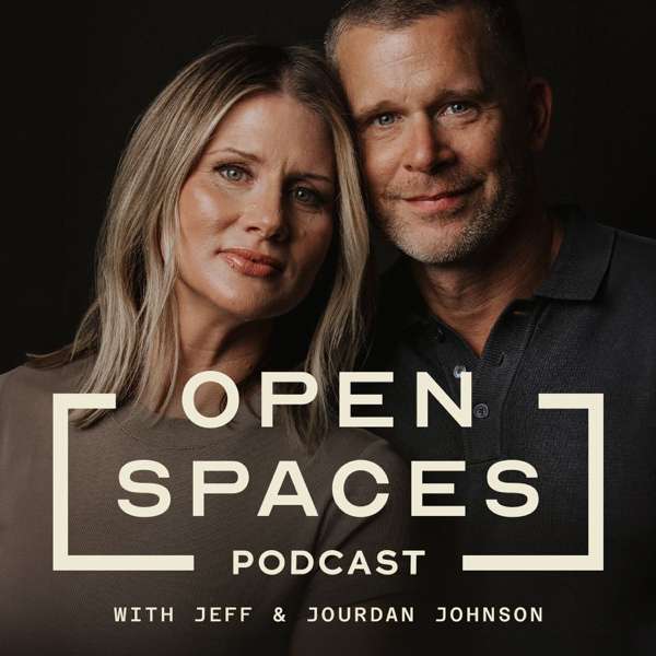 Open Spaces with Jeff & Jourdan Johnson – Jeff & Jourdan Johnson