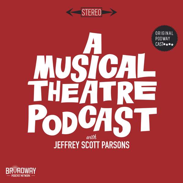 A Musical Theatre Podcast