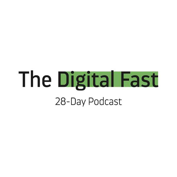 The Digital Fast