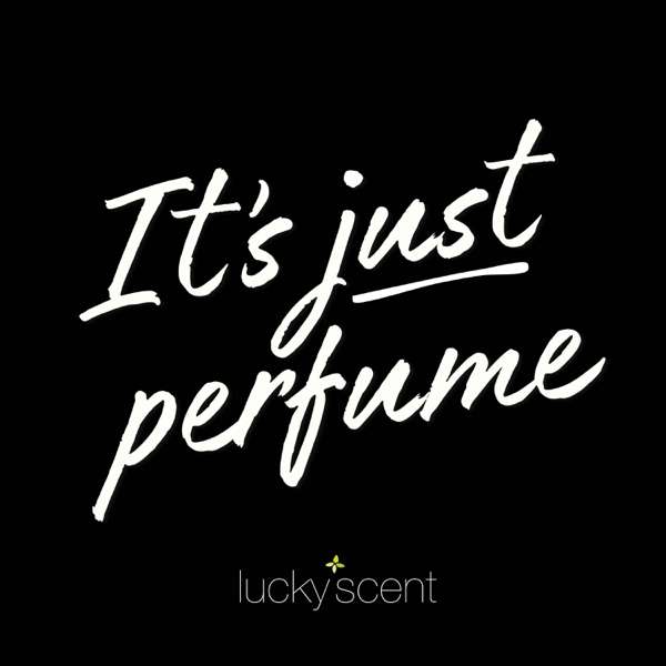 It’s Just Perfume