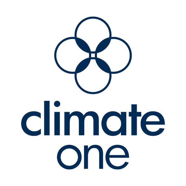 Climate One – Climate One from The Commonwealth Club