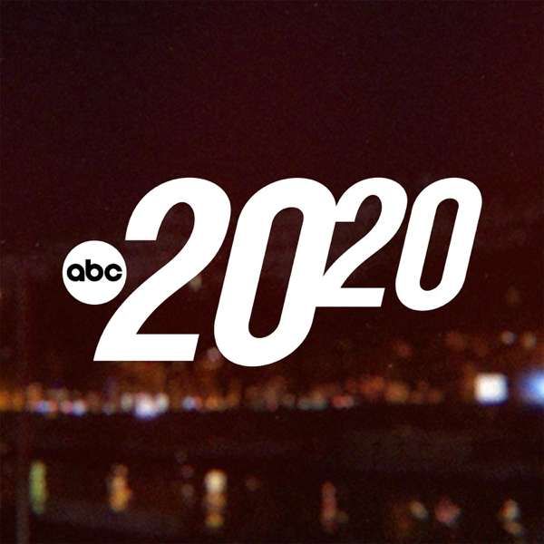 20/20 – ABC News