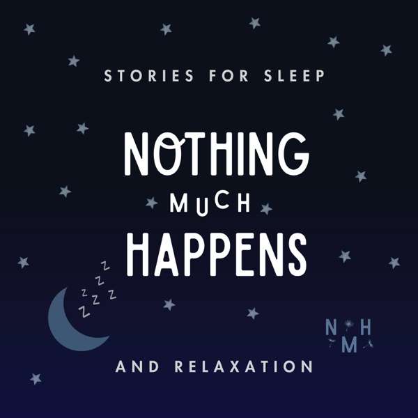 Nothing much happens: bedtime stories to help you sleep – Wellness Loud