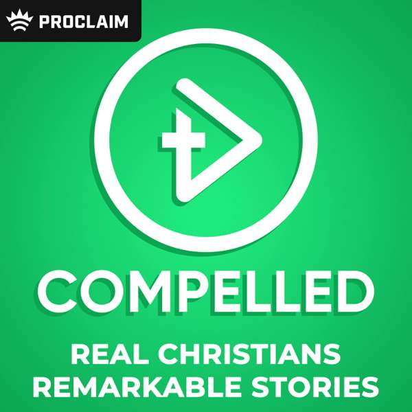 Compelled – Christian Stories & Testimonies – Paul Hastings